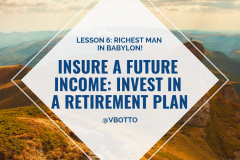 Lesson 6_ Insure a Future Income - Richest Man in Babylon