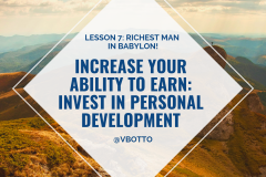 Lesson 7_ Increase Your Ability to Earn - Richest Man in Babylon