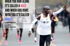 when yot run alone it is called a race AND WHEN GOD RUNS WITH YOU IT'S CALLED GRACE - Victor Botto (1)